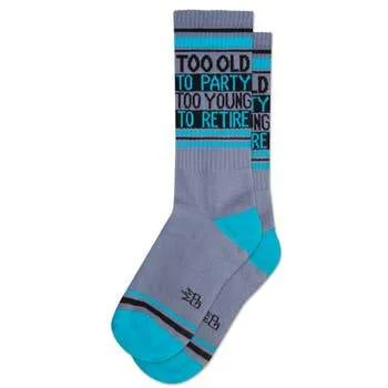 Daily Special Too Old To Party Too Young To Retire Unisex Crew Sock
